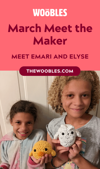 Meet two in-crochet-ible Young Wooblers: Emari and Elyse