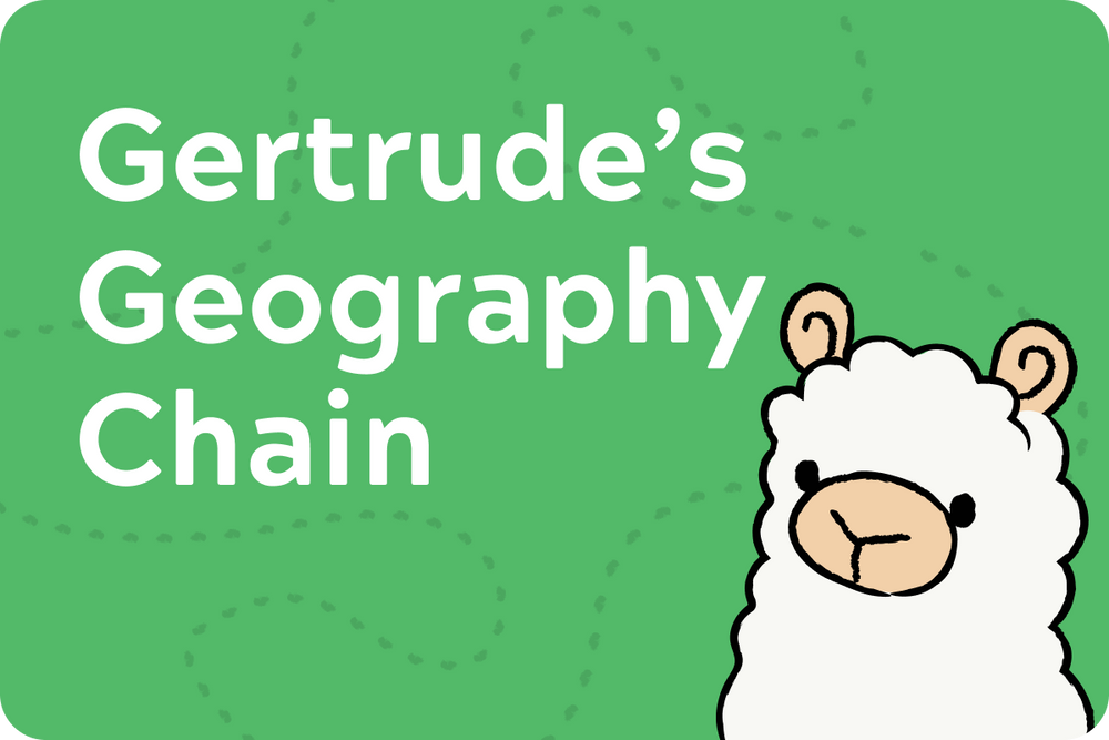 Gertrude’s Geography Chain